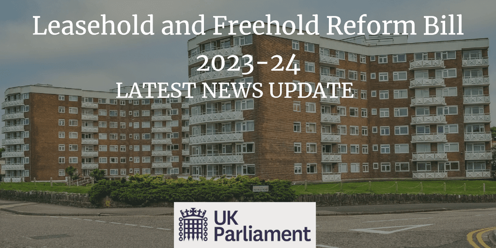 Leasehold Reform Latest News. Leasehold and Freehold Reform Bill Leasehold Reform Latest News. Leasehold and Freehold Reform Bill
